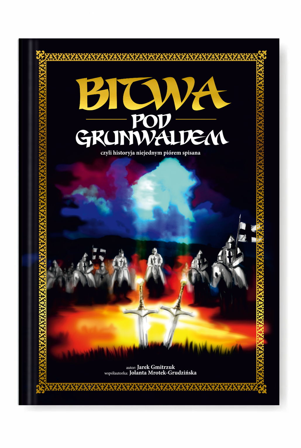 bitwa Bitwa pod Grunwaldem, czyli historyja niejednym piórem spisana - obrazek 1